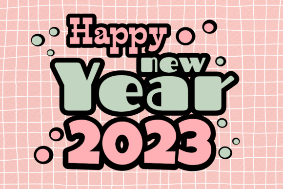 Download Happy New Year 2023 Bold Font - Bold Collection