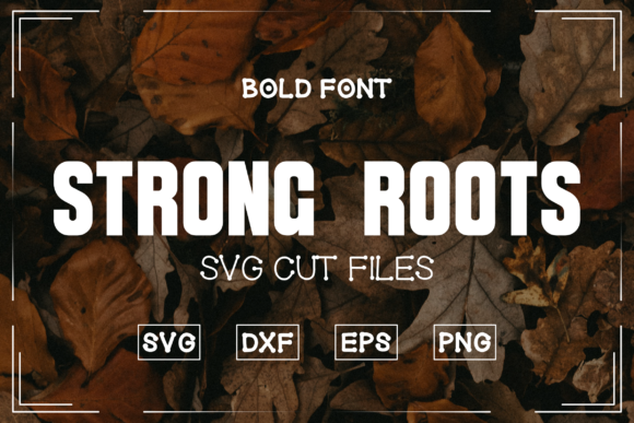 Download Strong Roots Bold Font - Bold Collection