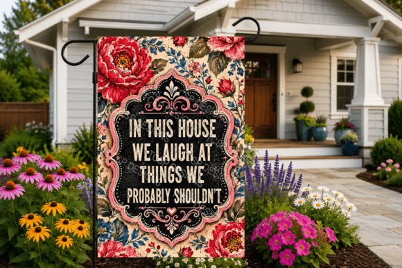 Download We Laugh at Things Garden Flag - Thin Collection